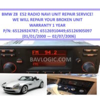 BMW Z8 Radio Navigation Head Unit Repair Service with 1 YEAR WARRANTY